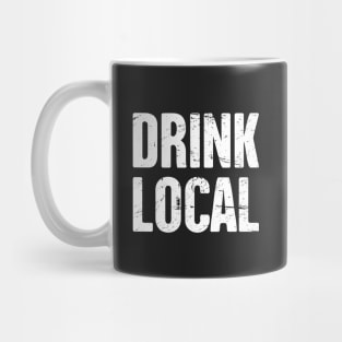 DRINK LOCAL – Bold Craft Beer Design Mug